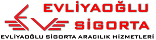 Evliyaoğlu Sigorta | Malatya Sigorta Acenteleri